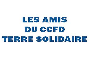 les amis du CCFD terre solidaire